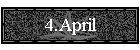 4.April